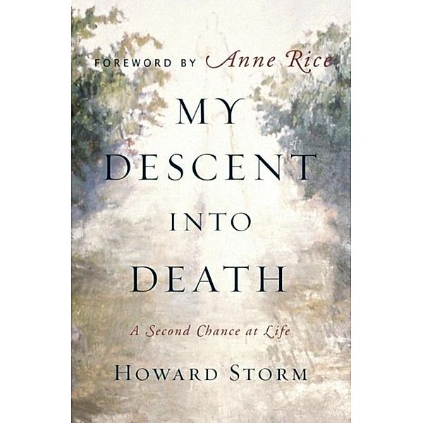 My Descent Into Death, Howard Storm