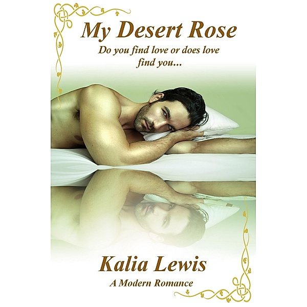 My Desert Rose / Kalia Lewis, Kalia Lewis