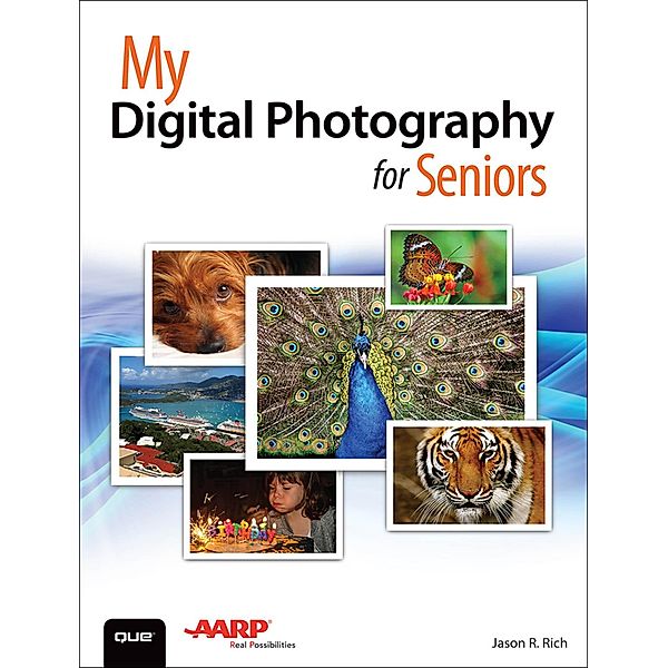 My Digital Photography for Seniors / My..., Rich Jason R.