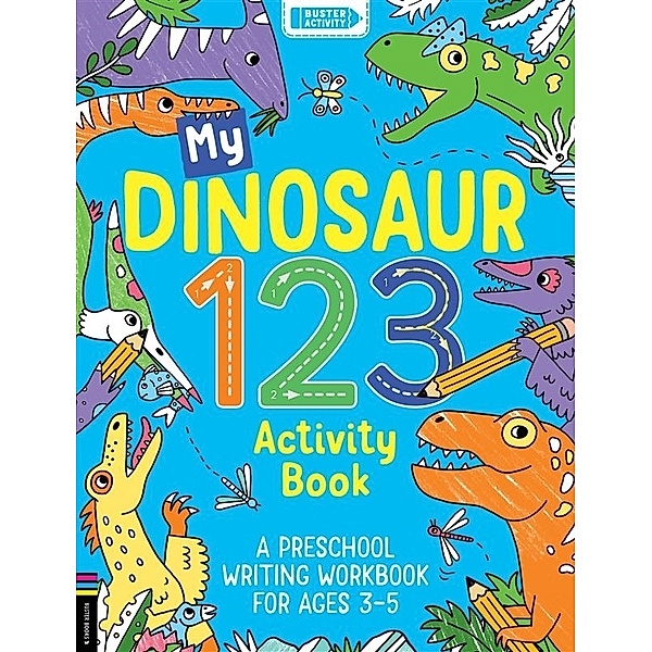 My Dinosaur 123 Activity Book, Sophie Foster