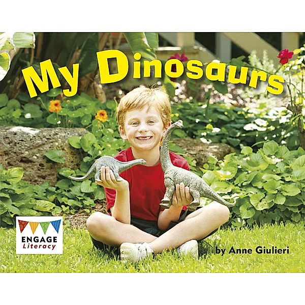 My Dinosaurs / Raintree Publishers, Anne Giulieri