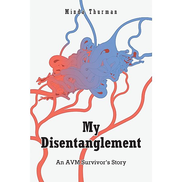 My Disentanglement, Minda Thurman
