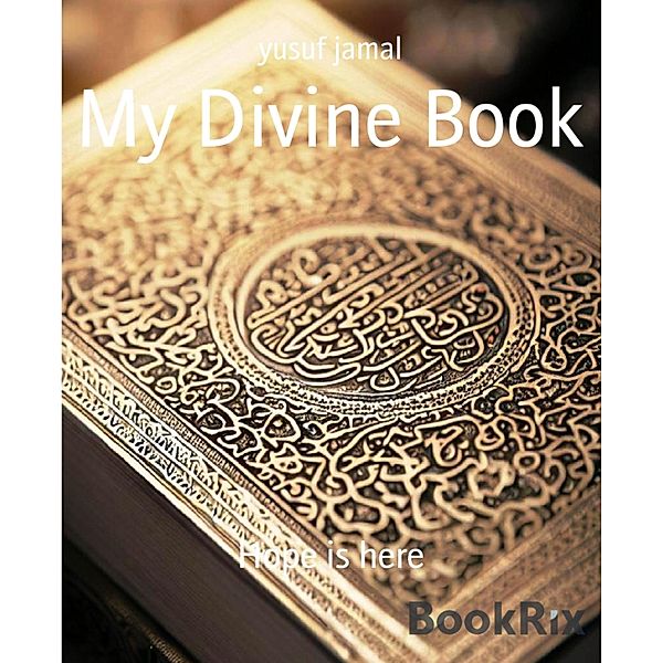 My Divine Book, Yusuf Jamal