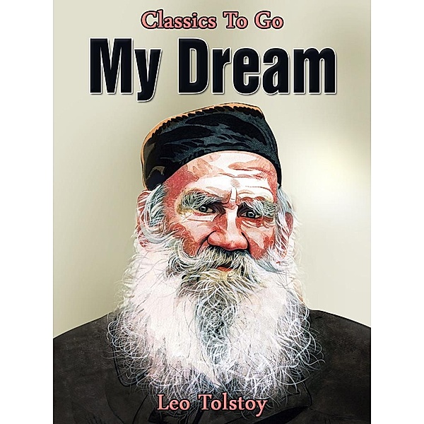 My Dream, Leo Tolstoy