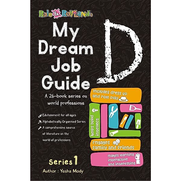 My Dream Job Guide D (Series 1, #4) / Series 1, Yesha Mody