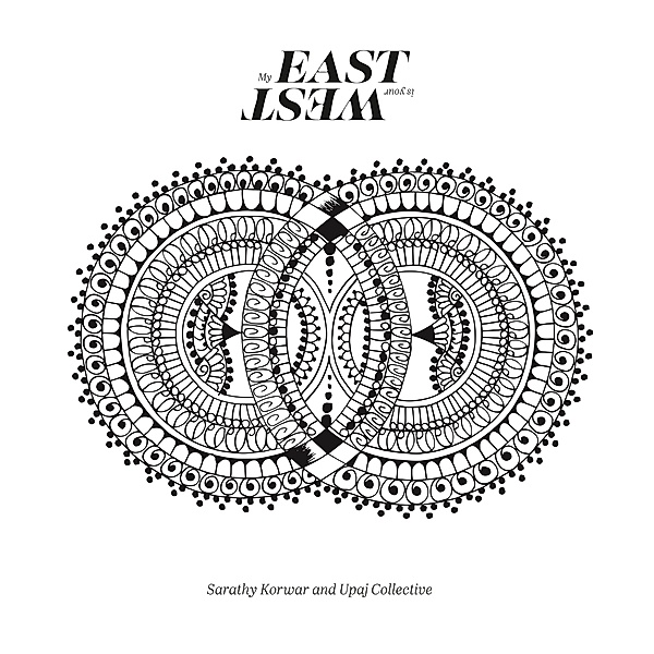 My East Is Your West (Vinyl), Sarathy Korwar