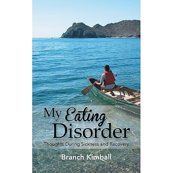 My Eating Disorder, Branch Kimball