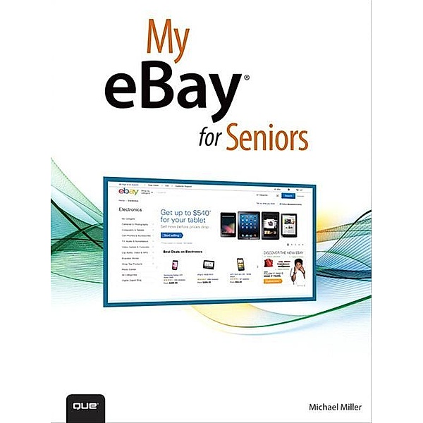 My eBay for Seniors / My..., Michael R. Miller