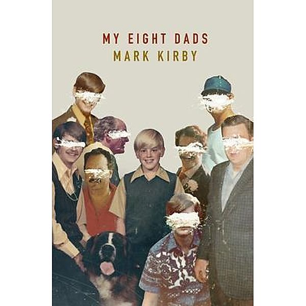 My Eight Dads, Mark Kirby