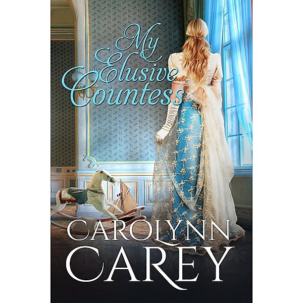 My Elusive Countess, Carolynn Carey