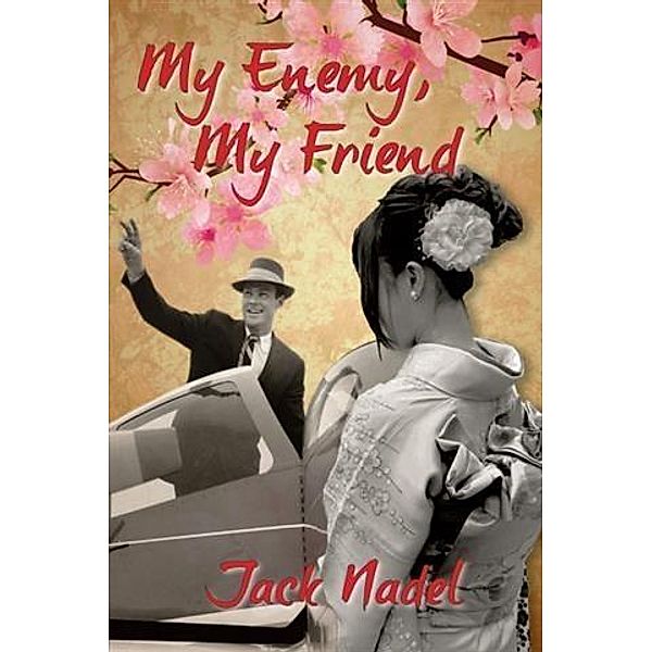 My Enemy, My Friend, Jack Nadel