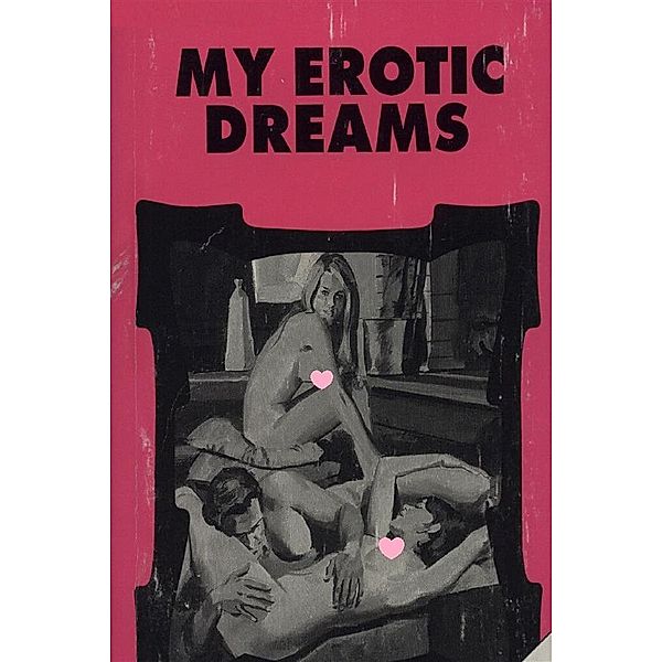 My Erotic Dreams - Erotic Novel, Sand Wayne