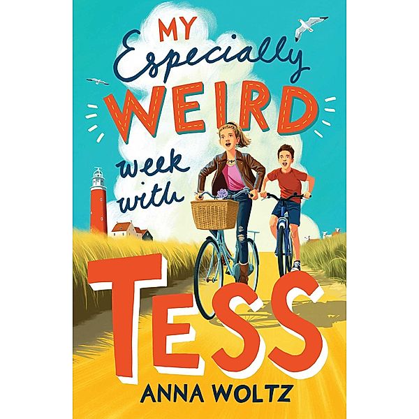 My Especially Weird Week with Tess, Anna Woltz