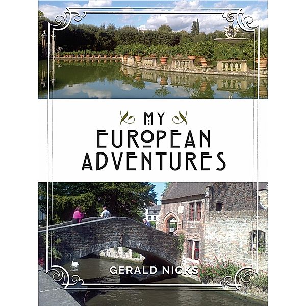 My European Adventures, Gerald Nicks