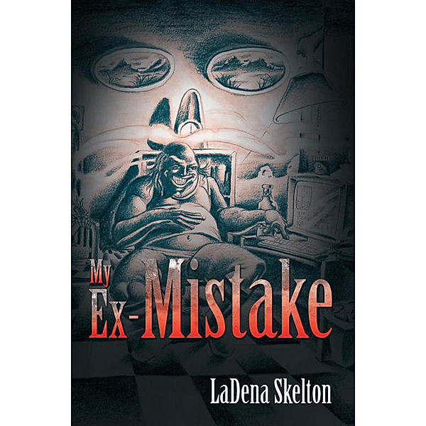 My Ex-Mistake, LaDena Skelton