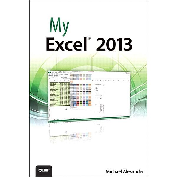 My Excel 2013, Michael Alexander