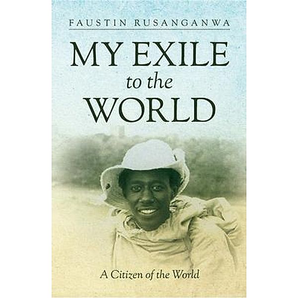 My Exile to the World, Faustin Rusanganwa