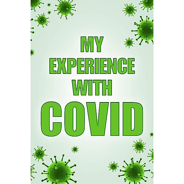 My Experince with COVID, Frank Lacy