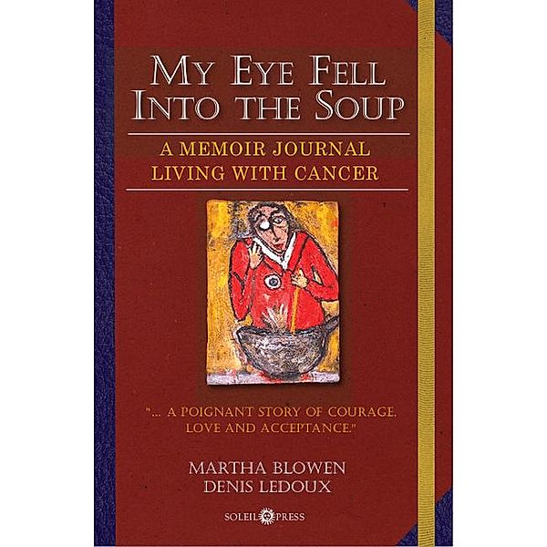 My Eye Fell Into the Soup, Denis Ledoux