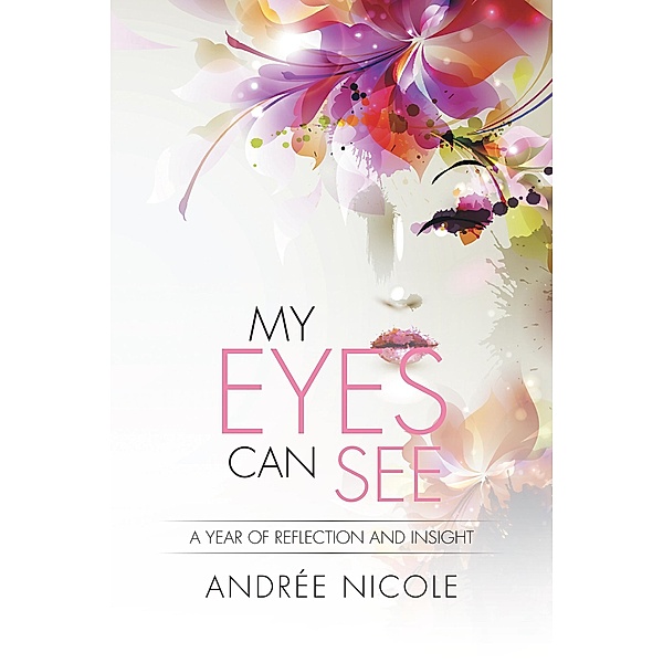 My Eyes Can See, Andrée Nicole