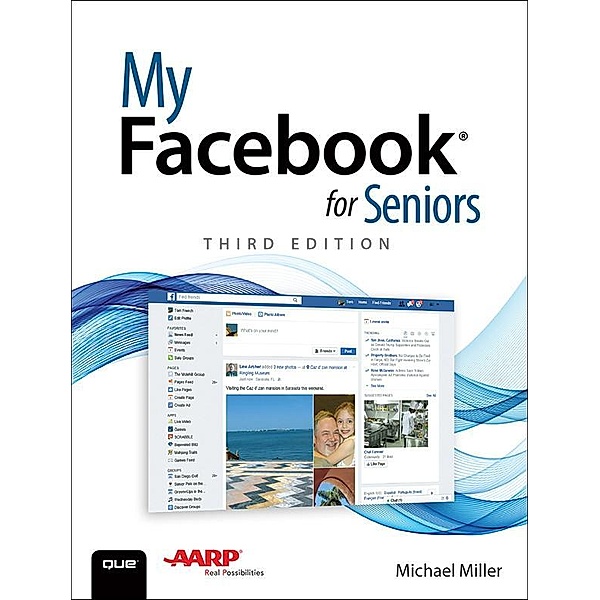 My Facebook for Seniors, Michael R. Miller