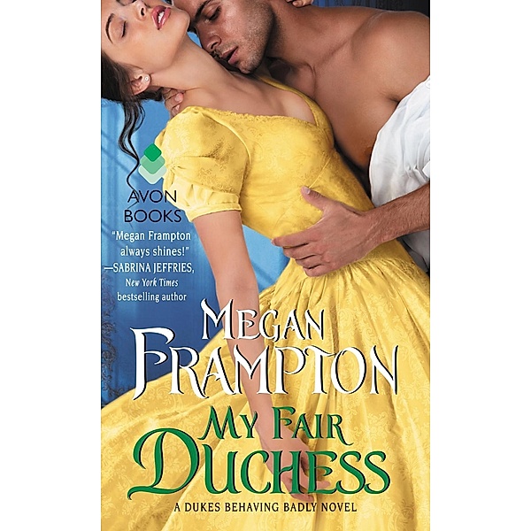 My Fair Duchess / Dukes Behaving Badly Bd.5, Megan Frampton