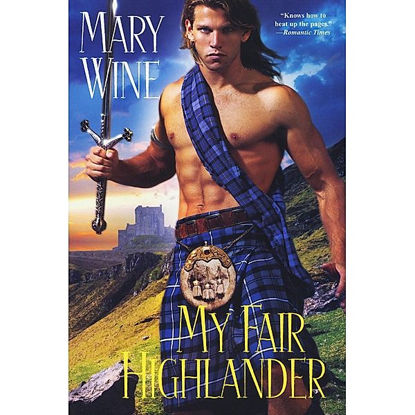 My Fair Highlander / Tudor Series Bd.2, Mary Wine