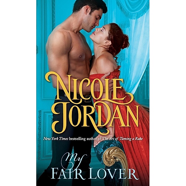 My Fair Lover / Legendary Lovers Bd.5, Nicole Jordan