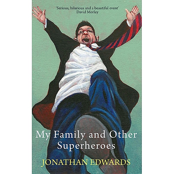 My Family and Other Superheroes, Jonathan Edwards