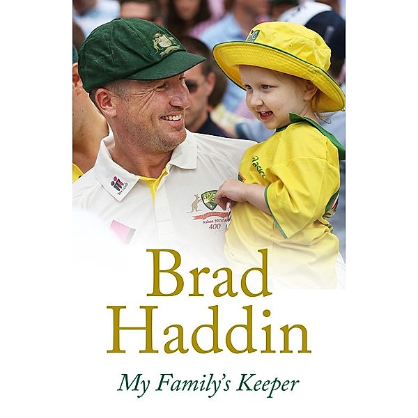 My Family's Keeper, Brad Haddin