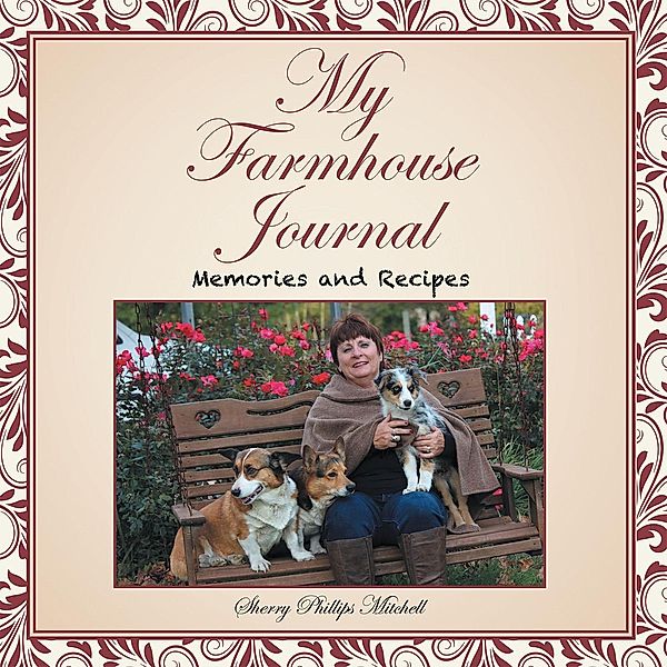 My Farmhouse Journal, Sherry Phillips Mitchell