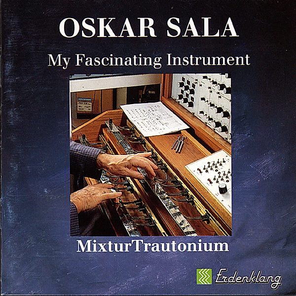 My Fascinating Instrument, Oskar Sala
