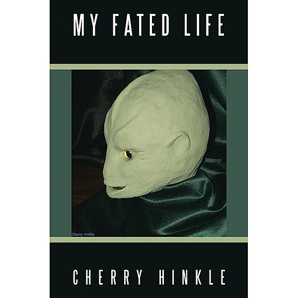 MY FATED LIFE, Cherry Hinkle