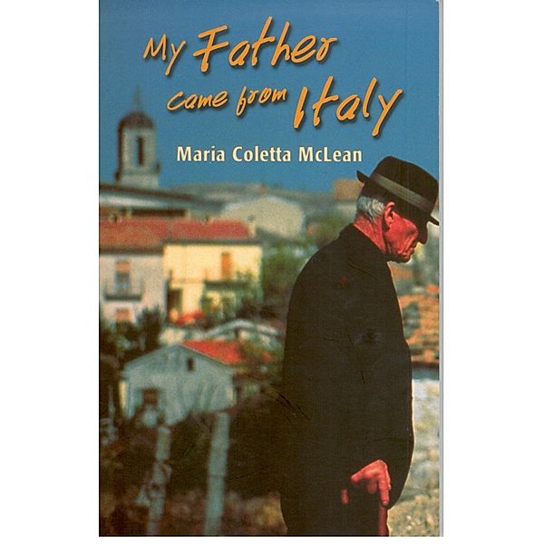 My Father Came From Italy, Maria Coletta McLean