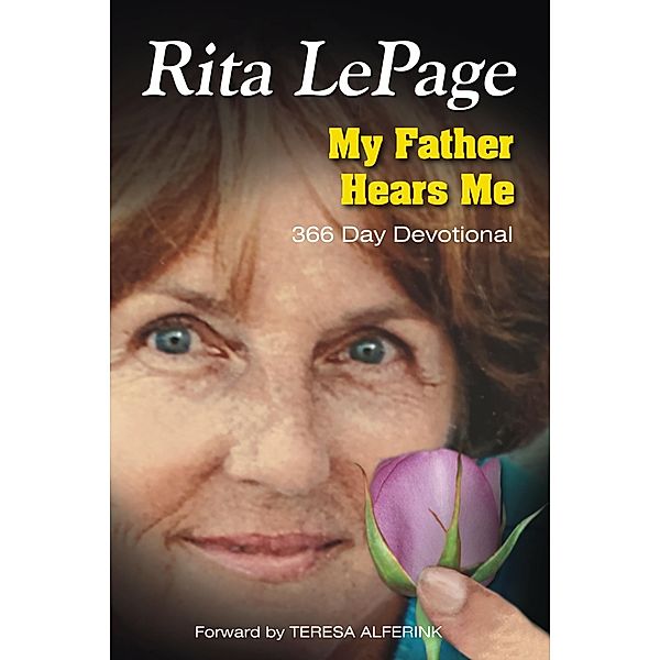 My Father Hears Me, Rita LePage