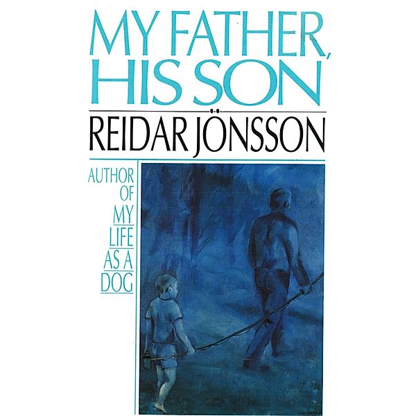 My Father, His Son, Reidar Jonsson