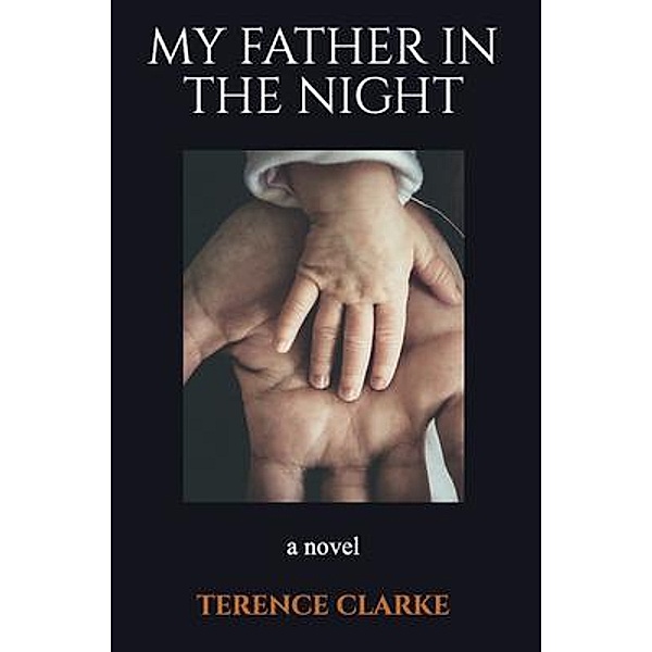 My Father In The Night, Terence Clarke