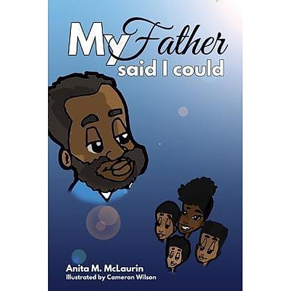 My Father Said I Could, Anita M. McLaurin