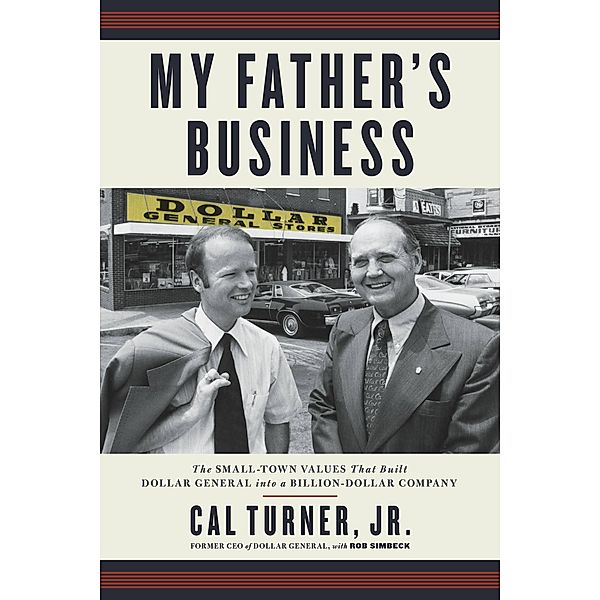 My Father's Business, Cal Turner Jr.