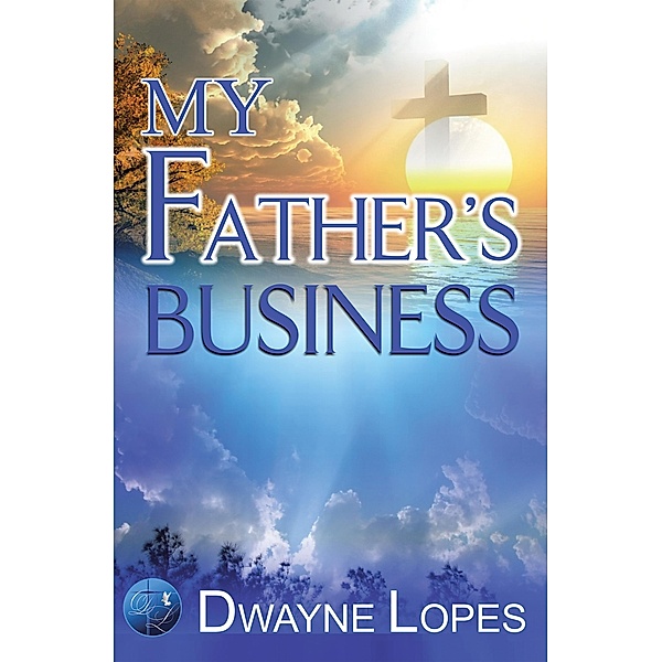 My Father'S Business, Dwayne Lopes