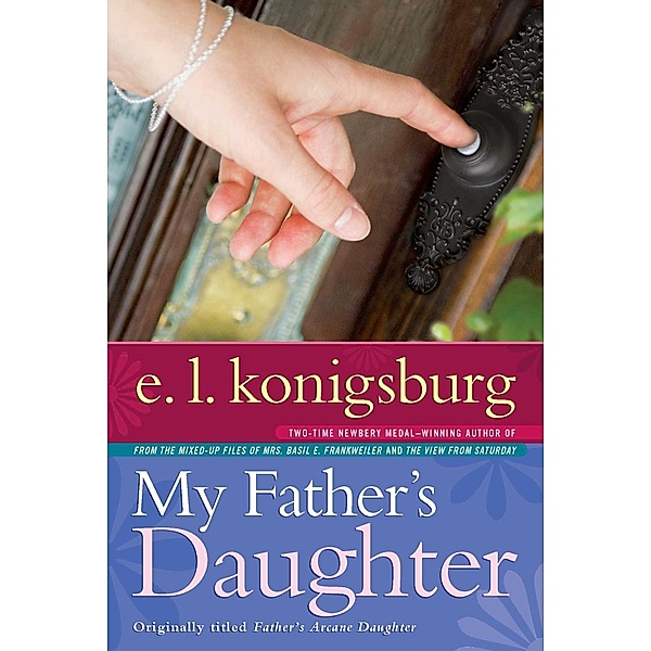 My Father's Daughter, E. L. Konigsburg