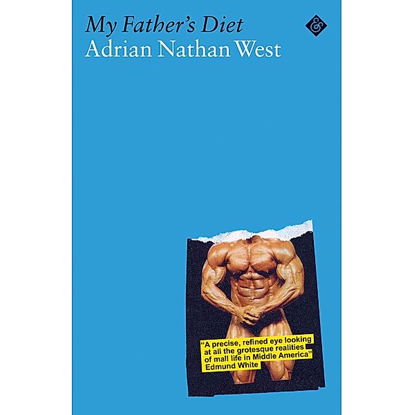 My Father's Diet, Adrian Nathan West
