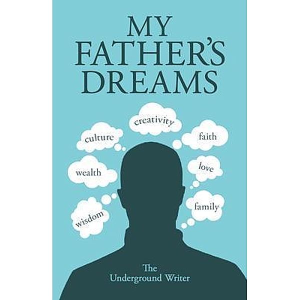 My Father's Dreams / The Underground Writer, The Underground Writer