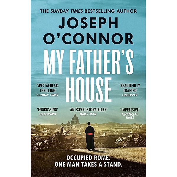 My Father's House / Rome Escape Line Bd.1, Joseph O'Connor