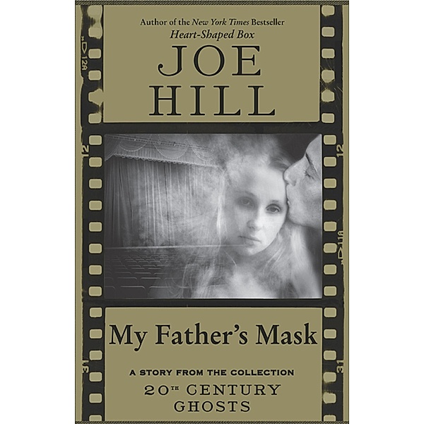 My Father's Mask, Joe Hill