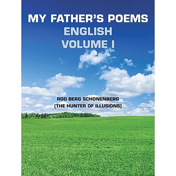 My Father's Poems English Volume L, Rod Berg Schonenberg