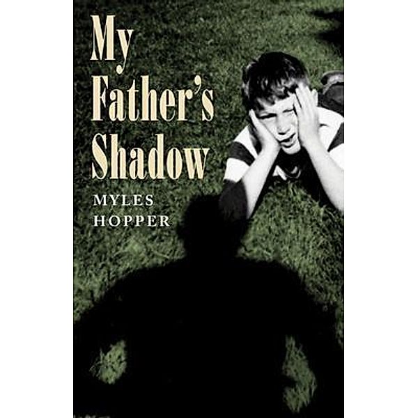 My Father's Shadow, Myles Hopper