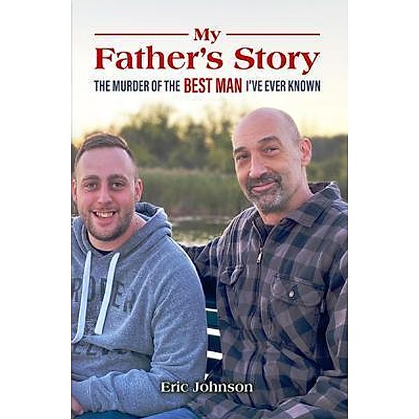 My Father's Story:, Eric Johnson
