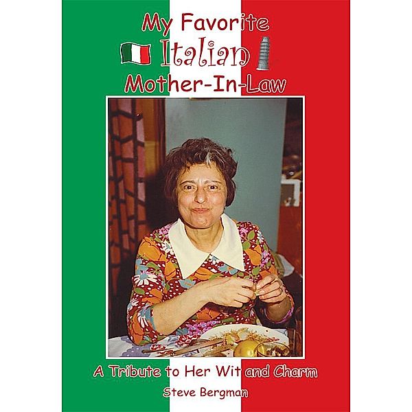 My Favorite Italian Mother-In-Law, Steve Bergman