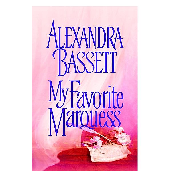 My Favorite Marquess, Alexandra Bassett